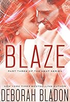 BLAZE (The HEAT Series Book 3)