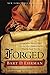 Forged: Writing in the Name of God--Why the Bible's Authors Are Not Who We Think They Are