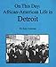On This Day: African-American Life in Detroit