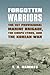 Book cover for Forgotten Warriors: The 1st Provisional Marine Brigade, the Corps Ethos, and the Korean War