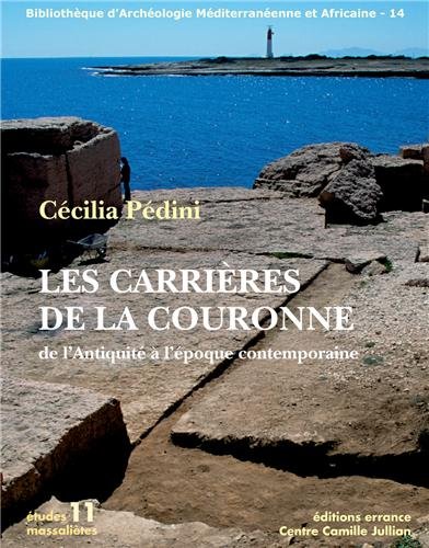 Les  carrières de La Couronne de l'Antiquité à l'époque contemporaine