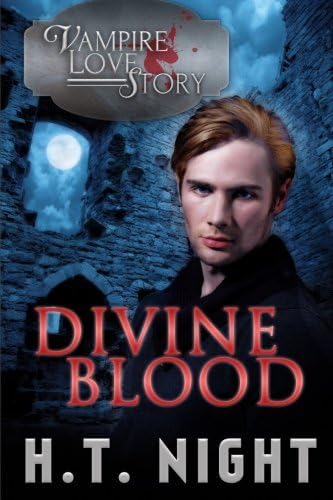 Divine Blood (Vampire Love Story Book 6)