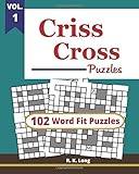 CrissCross Puzzles, Volume 1: 102 Criss-Cross Word Fit Puzzles