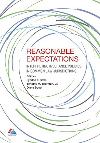 Read Reasonable Expectations: Interpreting Insurance Policies in Common Law Jurisdictions Z.I.P