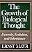 The Growth of Biological Thought: Diversity, Evolution, and Inheritance