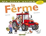 Ferme. Un Livre Anim'(la) (English and French Edition) by 