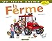 Ferme. Un Livre Anim'(la) (English and French Edition) by 