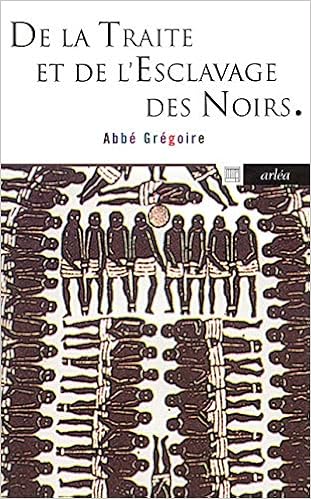Amazon Fr De La Traite Et De L Esclavage Des Noirs Gregoire Henri Livres