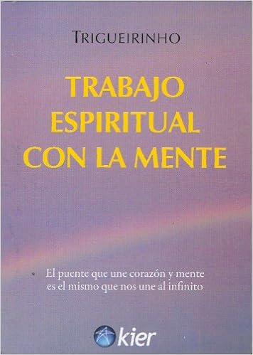 Trabajo espiritual con la mente:  Netto, Jose Trigueirinho: Libros