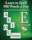Learn to Spell 500 Words a Day: The Vowel E (vol. 2)