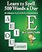 Learn to Spell 500 Words a Day: The Vowel E (vol. 2)