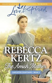 The Amish Mother Lancaster Courtships Book 2