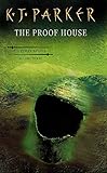 The Proof House (The Fencer Trilogy, Volume Three)