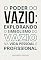 Livro O poder do Vazio: explorando o simbolismo do vazio na vida pessoal e profissional