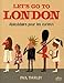 Let's go to London: Abecedaire pour les curieux (French Edition) by