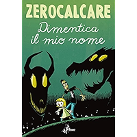 Dimentica il mio nome (Italian Edition) book cover Dimentica il mio nome (Italian Edition) book cover