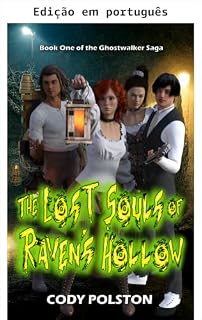 Livro As almas perdidas de Raven's Hollow (A saga Caminhante de fantasmas Livro 1)
