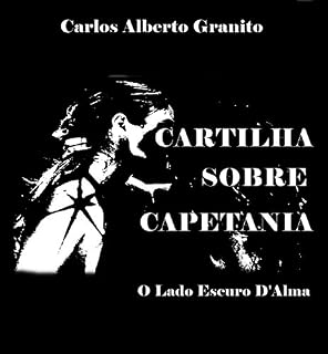 Livro CARTILHA SOBRE CAPETANIA: O Lado Escuro D'Alma