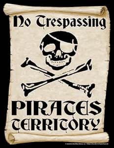 Amazon Com No Trespassing Pirates Territory Parking Only Sign
