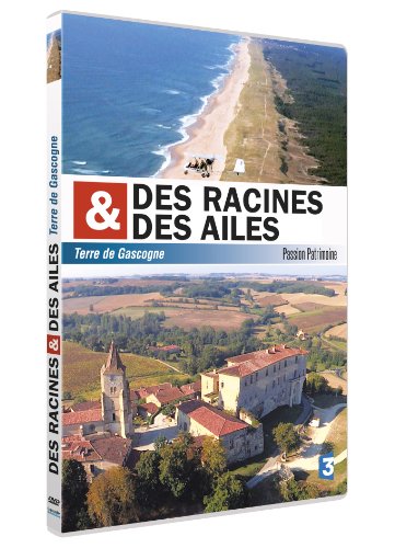 Des racines et des ailes - Passion Patrimoine - Terre de Gascogne