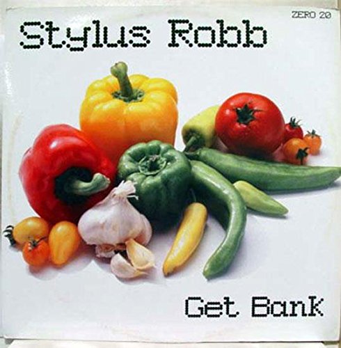 Stylus Robb - Stylus Robb Get Bank Vinyl Record - Zortam Music