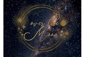 Over The Moon: Guest Book for Celestial-Themed Bridal Showers, Weddings and Baby Showers | For 250 guests and their messages