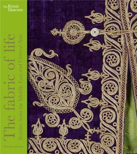 The Fabric of Life: Textiles from the Middle East and Central Asia