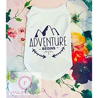 Adventure Begins Dog Shirt