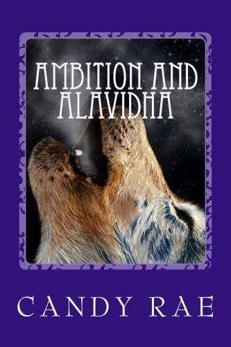 Ambition and Alavidha: Planet Wolf Seven (Volume 6)