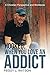Hooked: When You Love an Addict: A Christian Perspective and Workbook by Peggy L. Watson
