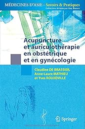 Acupuncture et auriculothérapie en obstétrique et en gynécologie