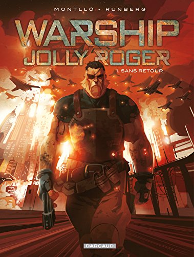 Warship Jolly Roger - Tome 1 - Sans retour (French Edition) by Sylvain Runberg
