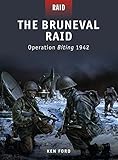 The Bruneval Raid: Operation Biting 1942 by