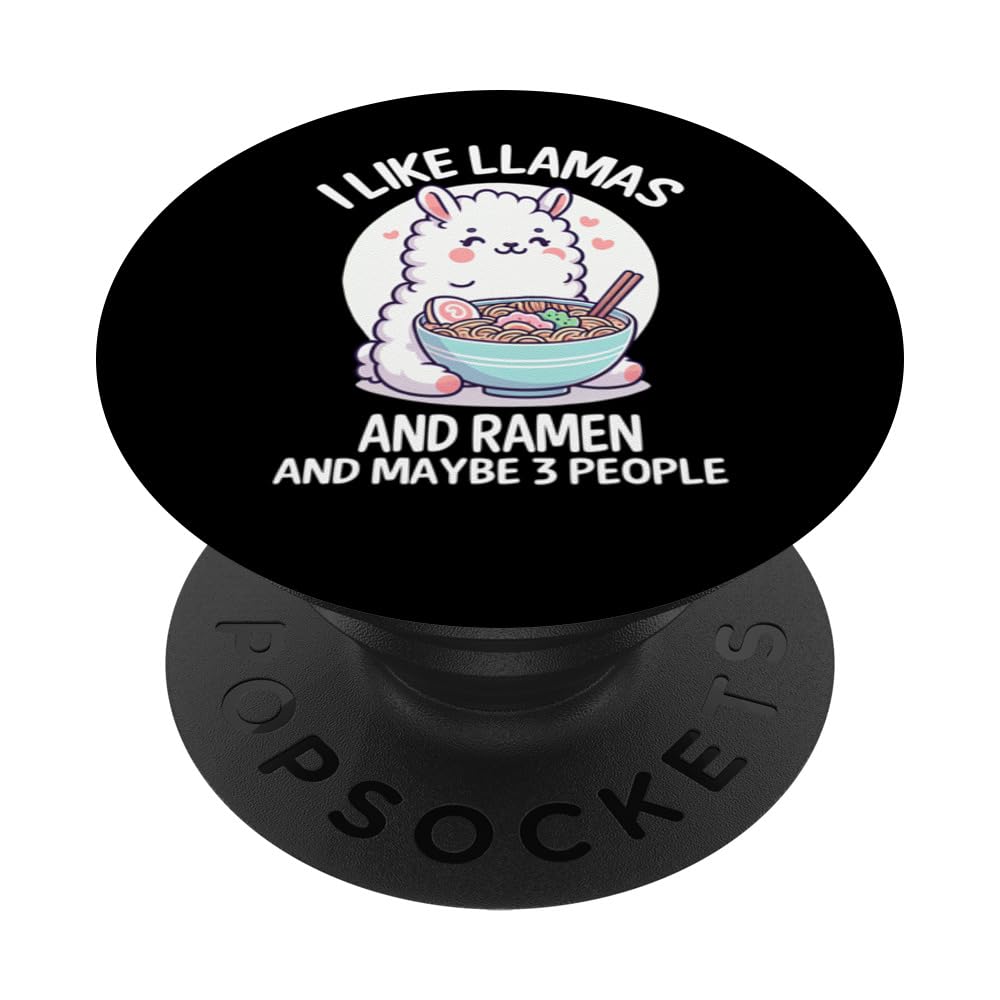 I Like Llamas and Ramen and Maybe 3 People Cute Boy Girl Kid PopSockets Swappable PopGrip