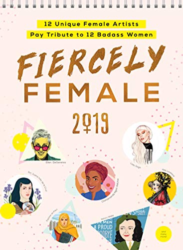 !B.E.S.T 2019 Fiercely Female Wall Poster Calendar: 12 Unique Female Artists Pay Tribute to 12 Badass Women P.P.T