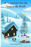 A la recherche de l'esprit de Noël (Clément) (Volume 1) (French Edition) by Carine Lesage-Prévot