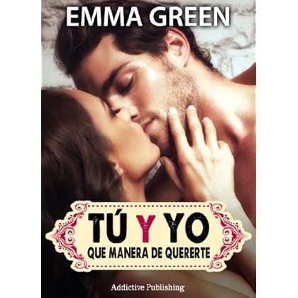 Tú y yo, que manera de quererte - volumen 1