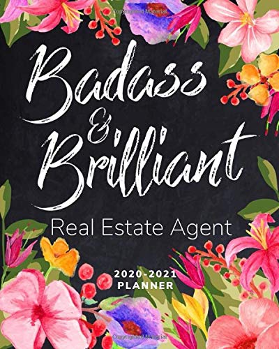 Badass Brilliant Real Estate Agent 2020 2021 Planner 2 Year Calendar Monthly Spread Weekly View Organizer Agenda Annual Diary Book 2020 Designs And Quotes Brilliantly Bright 9781676240570 Amazon Com Books