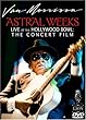 Astral Weeks Live At The Hollywood Bowl: The Concert Film (Amazon.com Exclusive)