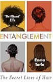 Entanglement: The Secret Lives of Hair