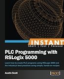 Instant PLC Programming with RSLogix 5000