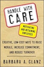 Handle With CARE: Motivating and Retaining Employees