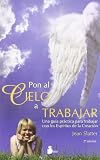 Pon al cielo a trabajar (Spanish Edition) by 
