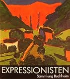 Image de Expressionisten: Sammlung Buchheim : eine Ausstellung der Museen der Stadt Köln im Kölnischen Stadtmuseum vom 2. April bis 31. Mai 1981 (German Ed