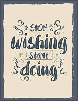 Stop Wishing Star Doing Stop Wishing Star Doing Cover 8 5 X 11 Inches 110 Pages Blank Unlined Paper For Sketching Drawing Whiting Journaling Pink C Stop Wishing Star Doing