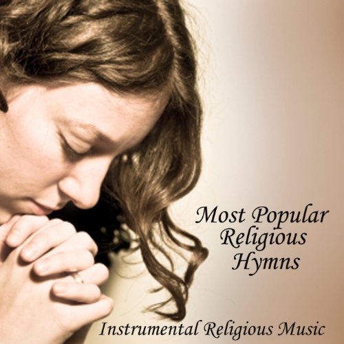 Instrumental Religious Music Most Popular Religious Hymns Church