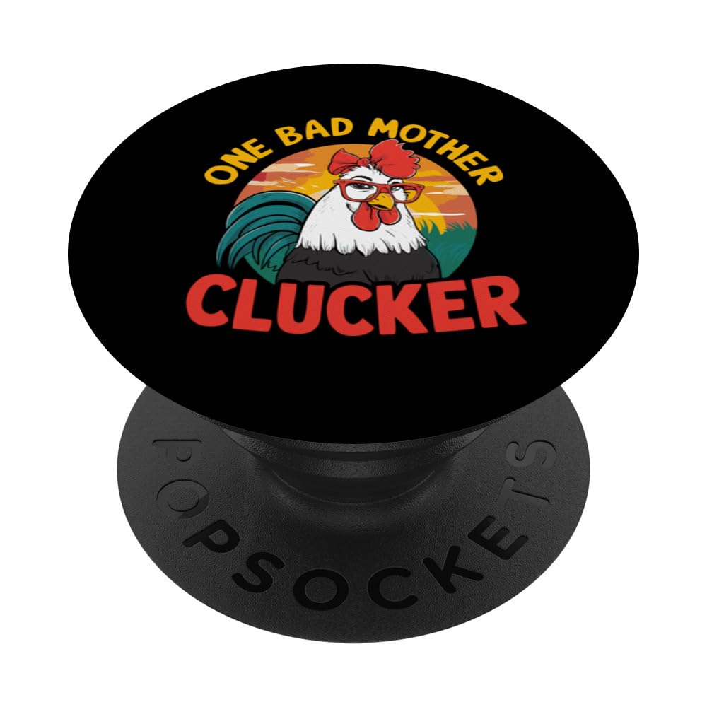 Funny Saying One Bad Mother Clucker Mom Day Chicken Women PopSockets Swappable PopGrip