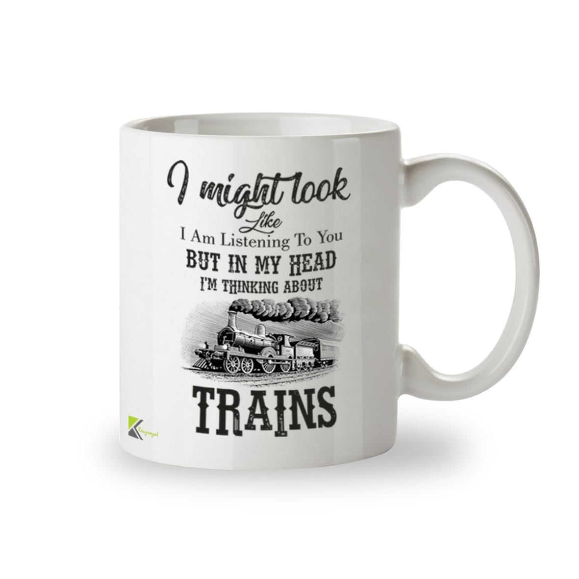 Kruzroyal Train Mug - I Might Look Like I am listerning to You but in My Head I'm Thinking About Trains Funny Novelty Coffee Tea Mug 11OZ - | Gift for Train Enthusiast, Dad, Men