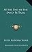 At the End of the Santa Fe Trail by Sister Blandina Segale