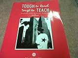 Tough to Reach, Tough to Teach : Students with Behavior Problems, Rockwell, Sylvia, 0865862354